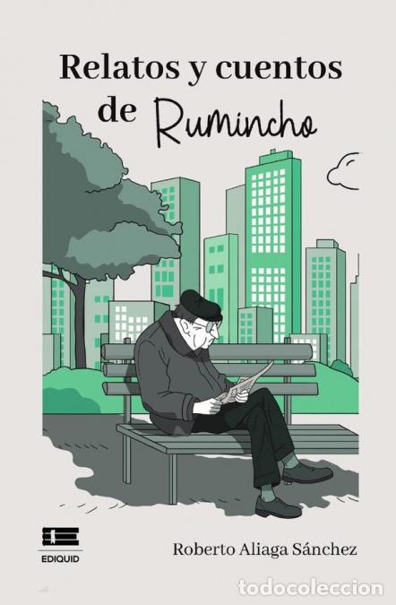 Libri: Relatos y cuentos de Rumincho - Roberto Aliaga S&aacute;nchez