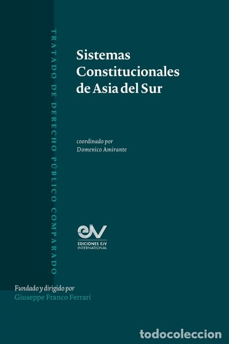 Libri: SISTEMAS CONSTITUCIONALES DE ASIA DEL SUR - Domenico Amirante