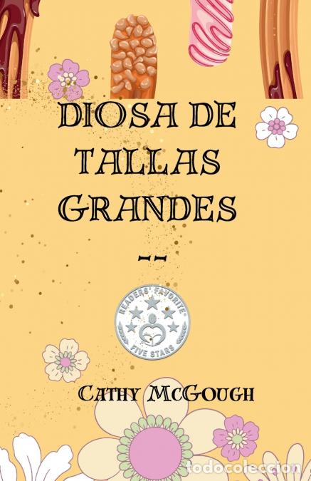 Libri: DIOSA DE TALLAS GRANDES SPANISH EDITION - A NOVELETA - Cathy McGough