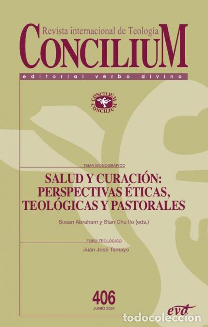 books: Salud y curaci&oacute;n: perspectivas &eacute;tica, teol&oacute;gica y pastoral - Concilium 406 - Ilo Stan Chu