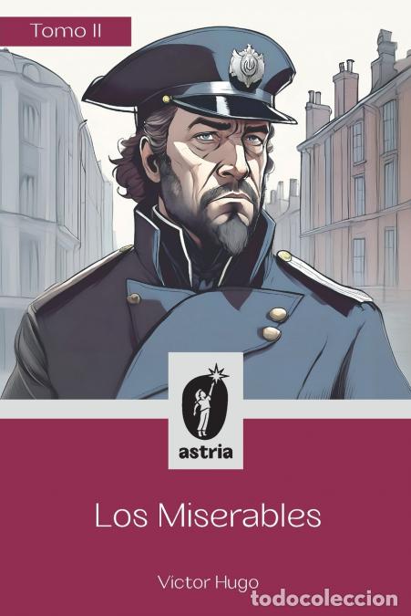 B&uuml;cher: Los Miserables Tomo II - Victor Hugo