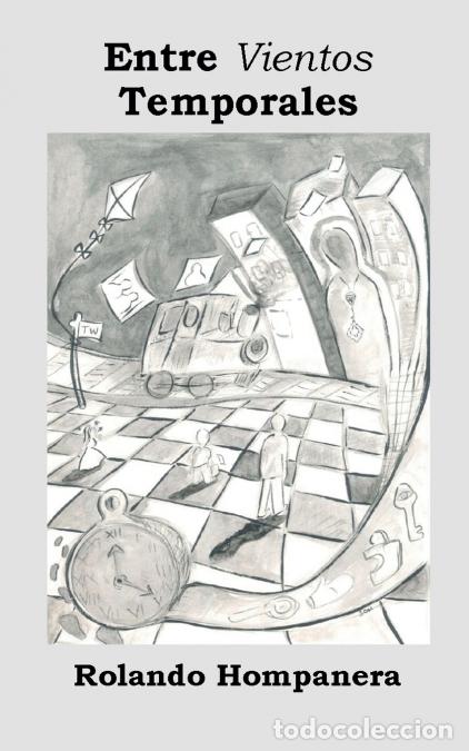 books: Entre Vientos Temporales - Rolando Hompanera