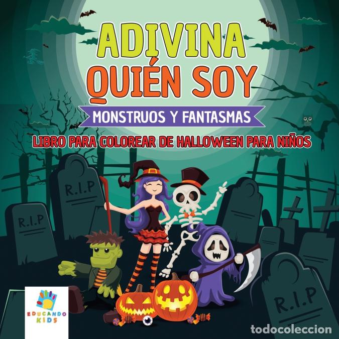 Libri: Adivina Qui&eacute;n Soy - Libro para Colorear de Halloween para Ni&ntilde;os - Educando Kids