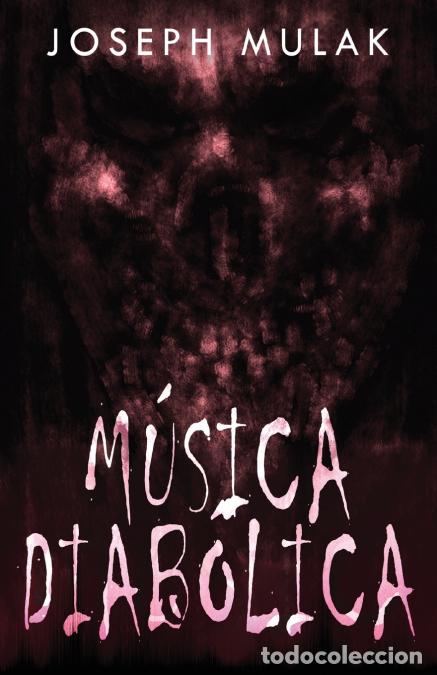 B&uuml;cher: M&uacute;sica diab&oacute;lica - Joseph Mulak,Azael Avila