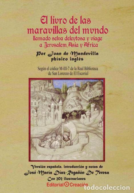 Livros: El libro de las maravillas del mundo llamado selva deleitosa y viaje a Jerusalem, Asia y Africa - Jo