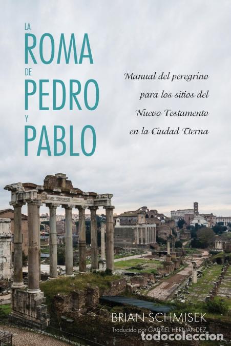 books: La Roma de Pedro y Pablo - Brian Schmisek,Gabriel Hernandez