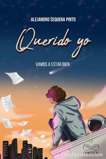 Libri: Querido Yo - Vamos a estar bien - Sequera Sequera Pinto