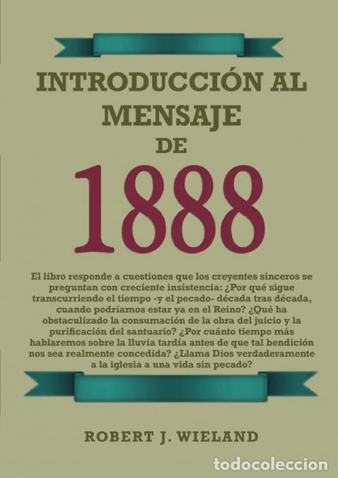 Libros: Introducci&oacute;n al Mensaje de 1888 - en Letra Grande, 1888 reexaminado, el mensaje del tercer angel, al