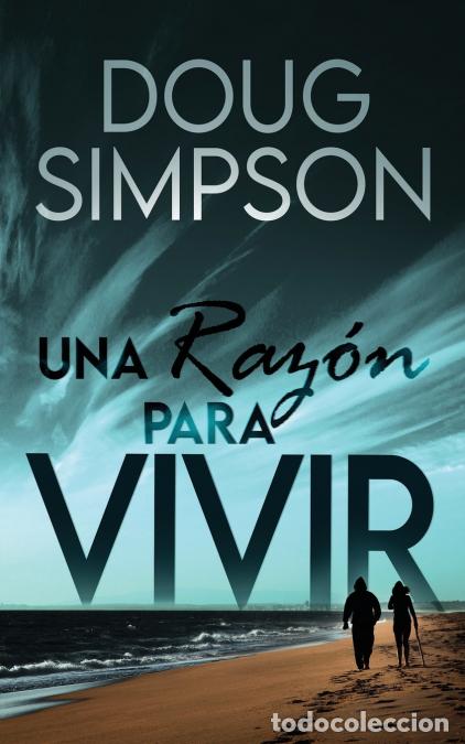 Libri: Una raz&oacute;n para vivir - Doug Simpson,Ana Zambrano