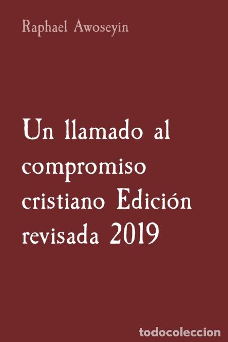 Libri: Un llamado al compromiso cristiano Edici&oacute;n revisada 2019 - Raphael Awoseyin