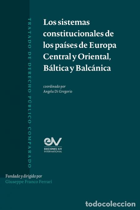 Libri: LOS SISTEMAS CONSTITUCIONLES DE LOS PAISES DE EUROPA CENTRAL Y ORIENTAL, B&Aacute;LTICA Y BALCANICA - Ange