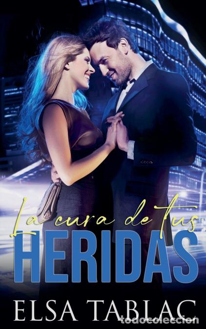 Libri: La cura de tus heridas - Elsa Tablac