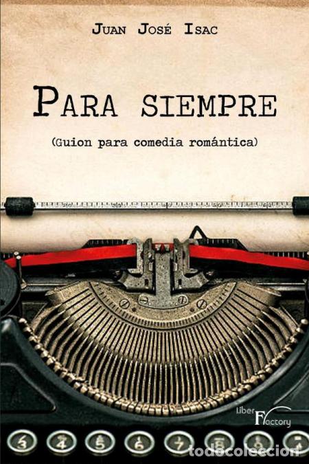 Libros: Para siempre - Juan Jos&eacute; Isac - Foto 1