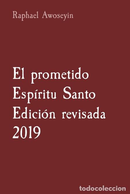 Livros: El prometido Esp&iacute;ritu Santo Edici&oacute;n revisada 2019 - Raphael Awoseyin