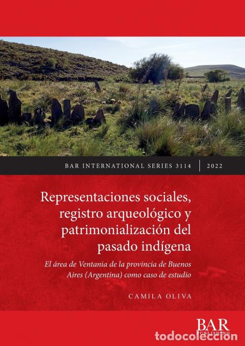 B&uuml;cher: Representaciones sociales, registro arqueol&oacute;gico y patrimonializaci&oacute;n del pasado ind&iacute;gena - El &aacute;rea