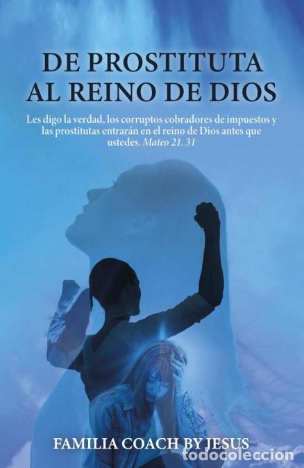 Libri: De prostituta al reino de Dios - by Jesus Familia coach