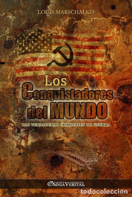 Libri: Los Conquistadores del Mundo - Los verdaderos criminales de guerra - Louis Marschalko