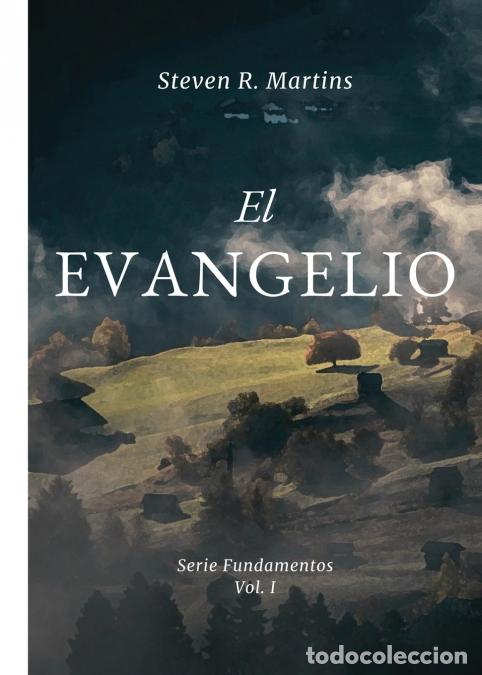 B&uuml;cher: El Evangelio - Steven R. Martins