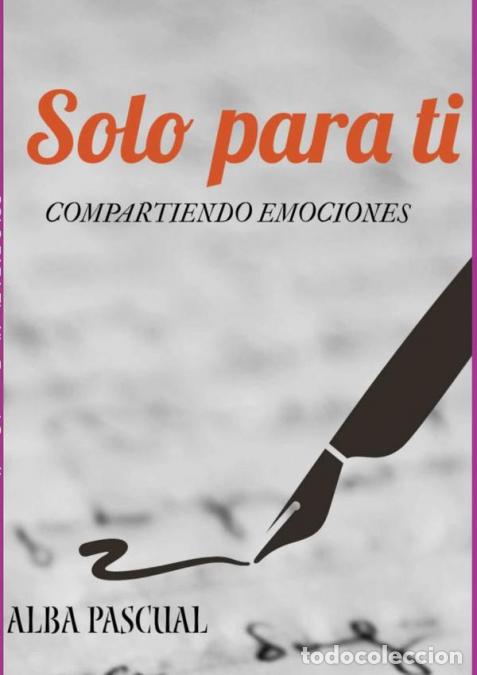 Libri: Solo Para Ti - Alba Pascual Gonz&aacute;lez