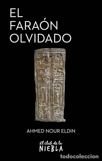 Livros: El fara&oacute;n olvidado - Ahmed Nour El-Din