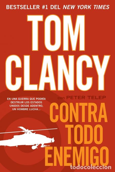 Livres: Contra todo enemigo - Tom Clancy,Peter Telep