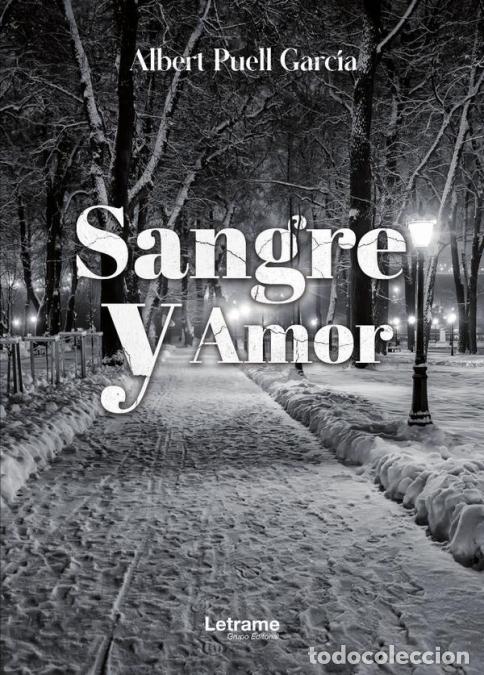 Libri: Sangre y amor - Albert Puell Garc&iacute;a,Albert Puell Garc&iacute;a