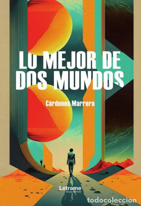 books: Lo mejor de dos mundos - C&aacute;rdenes Marrero
