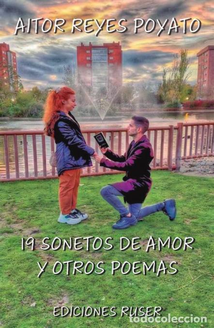 Libri: 19 Sonetos de amor y otros poemas - Aitor Reyes Poyato