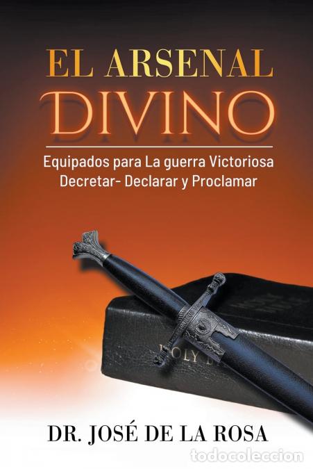 B&uuml;cher: El Arsenal Divino - Jos&eacute; De la Rosa