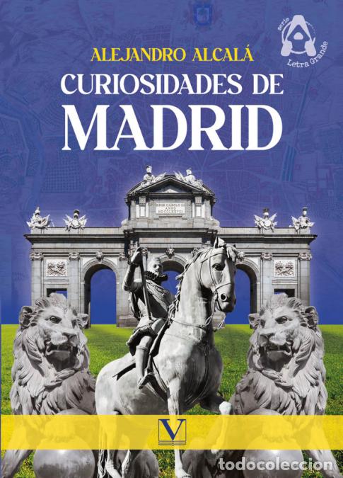 B&uuml;cher: Curiosidades de Madrid - Alejandro Alcal&aacute;