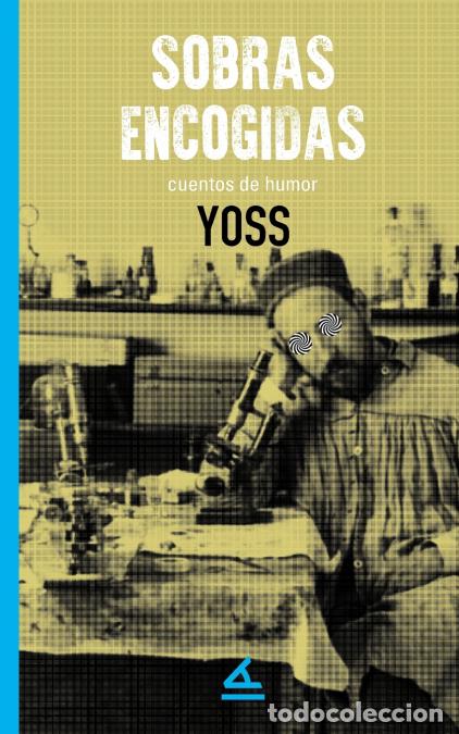 Libros: Sobras encogidas - Yoss Yoss - Foto 1