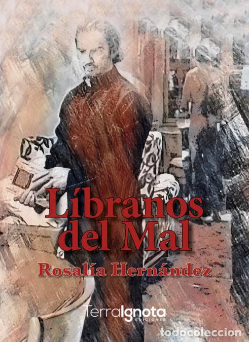 Livros: L&iacute;branos del mal - Hern&aacute;ndez Mart&iacute;nez Rosal&iacute;a