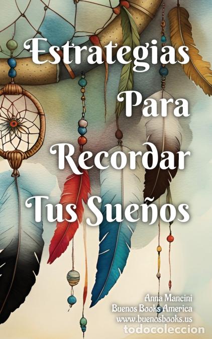 Libri: Estrategias Para Recordar Tus Sue&ntilde;os - Anna Mancini