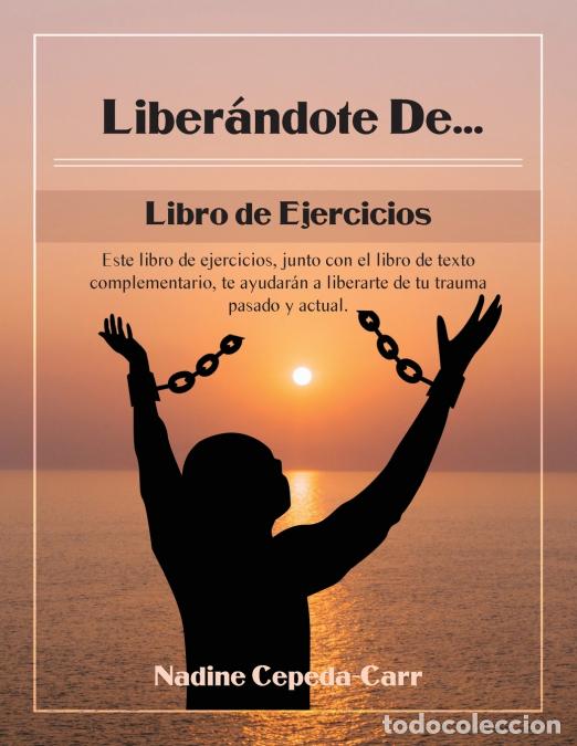 books: Liber&aacute;ndote de... libro de ejercicio - Nadine Cepeda-Carr