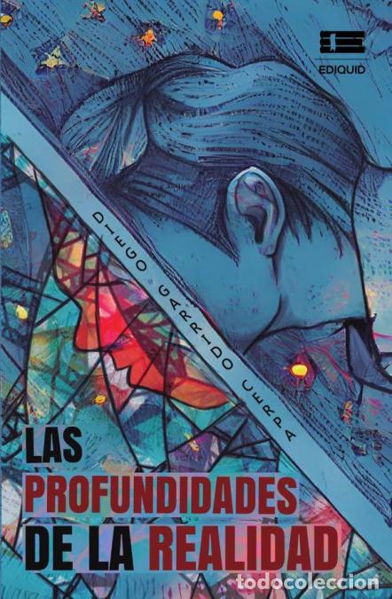 B&uuml;cher: Las profundidades de la realidad - Diego Garrido
