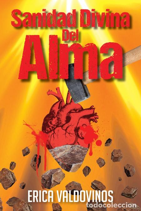 Livros: Sanidad Divina Del Alma - Erica Valdovinos