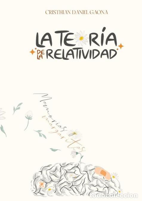 Libri: La Teor&iacute;a de la Relatividad - Memorias & Margaritas - Cristhian Daniel Gaona