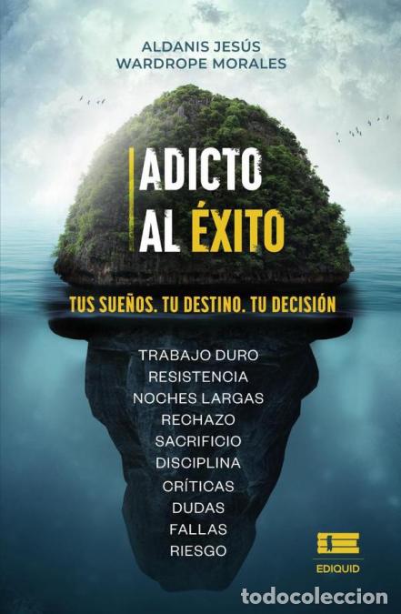 Libri: Adicto al &eacute;xito - Aldanis Jes&uacute;s Wardrope Morales