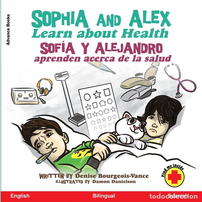 B&uuml;cher: Sophia and Alex Learn About Health - Sof&iacute;a y Alejandro aprenden acerca de la salud - Damon Danielson
