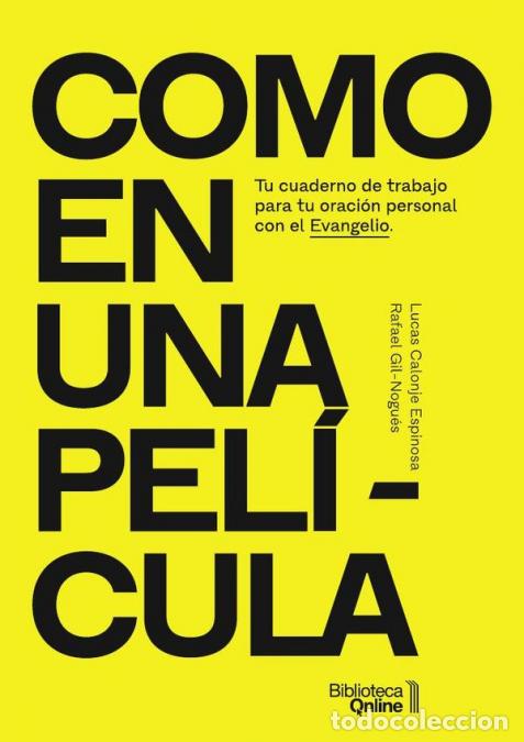 Libri: Como en una pel&iacute;cula - Lucas Calonje Espinosa,Rafael Gil-Nogu&eacute;s
