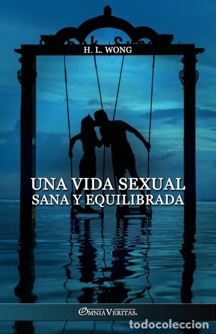 Libri: Una vida sexual sana y equilibrada - H. W. Long