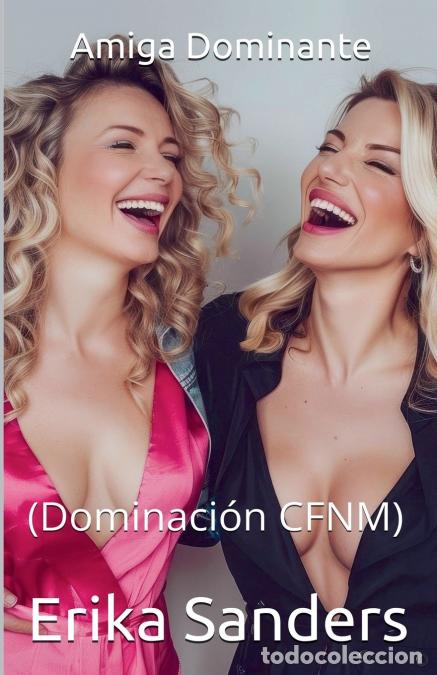 Libri: Amiga Dominante (Dominaci&oacute;n CFNM) - Erika Sanders