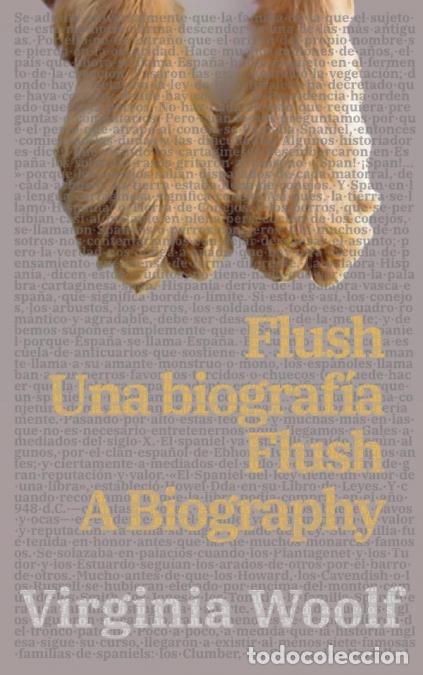 Libros: Flush: Una biograf&iacute;a - Flush: A Biography - Texto paralelo biling&uuml;e - Bilingual edition: Ingl&eacute;s - Es