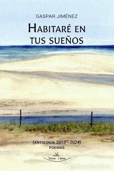 Livres: Habitar&eacute; en tus sue&ntilde;os - Gaspar Jim&eacute;nez