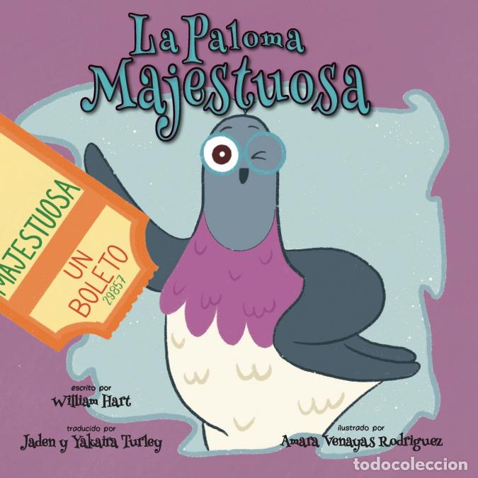 B&uuml;cher: La Paloma Majestuosa - William Hart,Jaden Turley,Amara Venayas Rodriguez