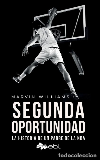 Libri: Segunda oportunidad - La historia de un padre de la NBA - Marvin Williams