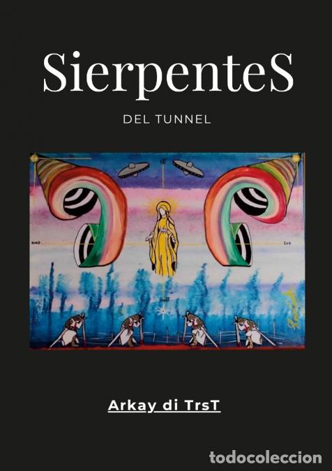 Libros: Serpientes del tunel - Arkay di Trst - Foto 1