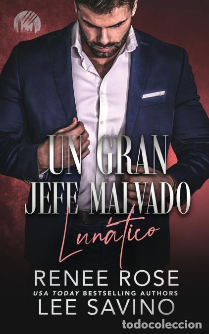 B&uuml;cher: Un Gran Jefe Malvado - Lun&aacute;tico - Renee Rose,Lee Savino,Vanesa Venditti