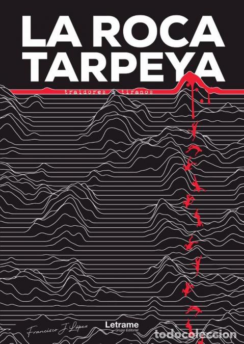 books: La Roca Tarpeya - Francisco J. L&oacute;pez Rodr&iacute;guez