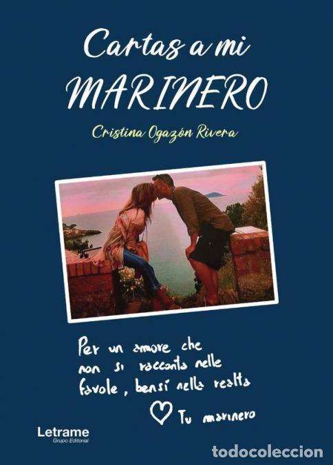 B&uuml;cher: Cartas a mi marinero - Cristina Ogaz&oacute;n Rivera
